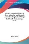 Pierre Poivre - Voyages D'Un Philosophe, Ou Observations Sur Les Moeurs Et Les Arts Des Peuples De L'Afrique, De L'Asie Et De L'Amerique (1779)