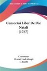 Censorinus, Henrici Lindenbrogii, C. Lucilii - Censorini Liber De Die Natali (1767)