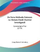 Georg Christoph Lichtenberg - De Nova Methodo Naturam Ac Motum Fluidi Electrici Investigandi