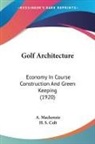 A. Mackenzie - Golf Architecture