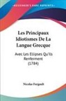 Nicolas Furgault - Les Principaux Idiotismes De La Langue Grecque