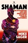 Mike Sager - Shaman