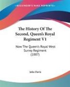 John Davis - The History Of The Second, Queen's Royal Regiment V1