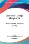 Aesop, Jean Baptiste De Morvan De Bellegarde - Les Fables D'Esope Phrigien V1
