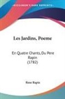 Rene Rapin - Les Jardins, Poeme