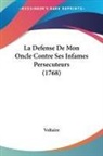 Voltaire - La Defense De Mon Oncle Contre Ses Infames Persecuteurs (1768)