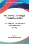 Galileo - The Sidereal Messenger Of Galileo Galilei
