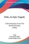 Virgil, Frank Justus Miller - Dido, An Epic Tragedy