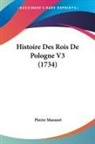Pierre Massuet - Histoire Des Rois De Pologne V3 (1734)