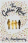 L. M. Montgomery - The Golden Road