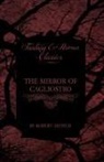 Robert Arthur - The Mirror of Cagliostro (Fantasy and Horror Classics)