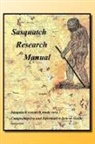 Red Grossinger - Sasquatch Research Manual