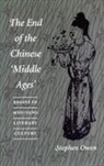 Stephen Owen - The End of the Chinese Amiddle Agesa