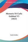 Carlo Goldoni - Memorie Di Carlo Goldoni V3 (1822)