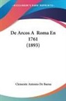 Clemente Antonio De Baena - De Arcos A Roma En 1761 (1893)
