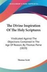 Thomas Scott - The Divine Inspiration Of The Holy Scriptures