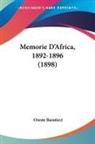 Oreste Baratieri - Memorie D'Africa, 1892-1896 (1898)