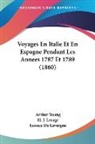 Arthur Young - Voyages En Italie Et En Espagne Pendant Les Annees 1787 Et 1789 (1860)