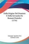 Giuseppe Agostino Orsi - Della Origine Del Dominio E Della Sovranita De Romani Pontefici (1754)