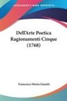 Francesco Maria Zanotti - Dell'Arte Poetica Ragionamenti Cinque (1768)