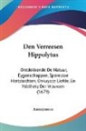 Anonymous - Den Verreesen Hippolytus