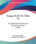 Peter Simon Pallas, Gauthier De La Peyronie - Voyages De M. P. S. Pallas V2
