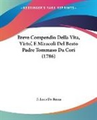 F. Luca Da Roma - Breve Compendio Della Vita, Virtu', E Miracoli Del Beato Padre Tommaso Da Cori (1786)