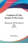 John Graham - Condition Of The Border At The Union