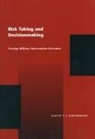 Yaacov Y I Vertzberger, Yaacov Y. I. Vertzberger - Risk Taking and Decision Making