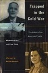 Hermann Field, Kate Field - Trapped in the Cold War
