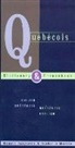 Renata Isajlovic, Isabelle Martin - Quebecois Dictionary & Phrasebook: English Quebecois Quebecois English
