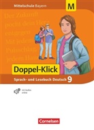 Susann Bonora, Susanne Bonora, Ann Feiler, Anna Feiler, Sebastian u a Hatib - Doppel-Klick - Das Sprach- und Lesebuch - Mittelschule Bayern - 9. Jahrgangsstufe Schülerbuch - Für M-Klassen