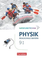 Viol Bauer, Viola Bauer, Viola u a Bauer, Christian Hörter, Nic Hirschbolz, Nico Hirschbolz... - Natur und Technik - Physik Neubearbeitung - Realschule Bayern - Band 9: Wahlpflichtfächergruppe I Schülerbuch