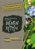 Sebastian Hopfenmüller, Eva Stangler - Bienen retten