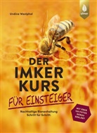 Undine Westphal - Der Imkerkurs für Einsteiger