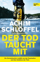 Achi Schlöffel, Achim Schlöffel, Moritz Stranghöner - Der Tod taucht mit