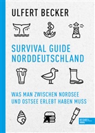Ulfert Becker - Survival Guide Norddeutschland