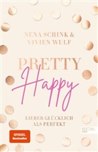 Nen Schink, Nena Schink, Vivien Wulf - Pretty Happy