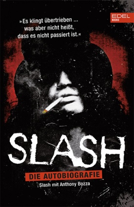 Anthony Bozza,  Slas,  Slash - Slash - Die Autobiografie