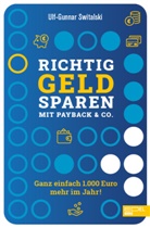 Ulf-Gunnar Switalski - Richtig Geld sparen mit Payback & Co.