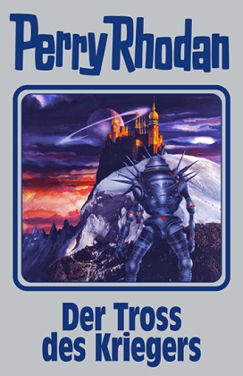 Perry Rhodan - Der Tross des Kriegers