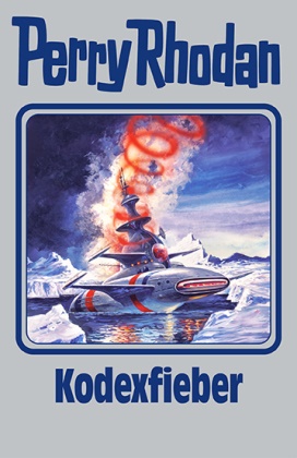 Perry Rhodan - Perry Rhodan - Kodexfieber - Perry Rhodan Band 154