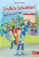 Barbara Zoschke, Sabine Sauter - Endlich Schulstart