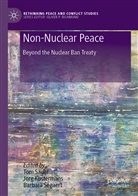 Jor Kustermans, Jorg Kustermans, Tom Sauer, Barbara Segaert - Non-Nuclear Peace