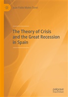 Juan Pablo Mateo Tomé - The Theory of Crisis and the Great Recession in Spain