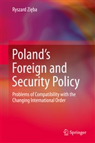 Ryszard Zi¿ba, Ryszard Zieba - Poland's Foreign and Security Policy