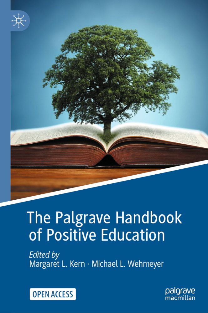 Margaret Kern, Margaret L Kern, Michael  L Wehmeyer, Michael L Wehmeyer, Margaret L Kern, … - The Palgrave Handbook of Positive Education
