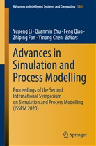 Yinong Chen, Zhiping Fan, Yupeng Li, Feng Qiao, Feng Qiao et al, Quanmi Zhu... - Advances in Simulation and Process Modelling
