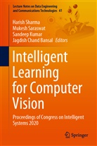 Jagdish Chand Bansal, Sandeep Kumar, Sandeep Kumar et al, Mukes Saraswat, Mukesh Saraswat, Harish Sharma - Intelligent Learning for Computer Vision