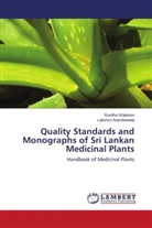 Lakshmi Arambewela, Rusitha Wijekoon - Quality Standards and Monographs of Sri Lankan Medicinal Plants